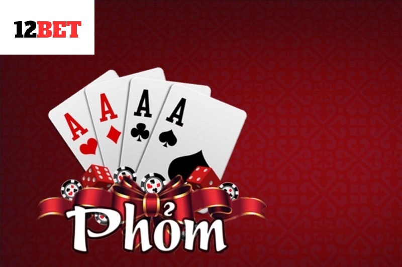 Tìm hiểu về những lý do nên chơi phỏm tại 12bet